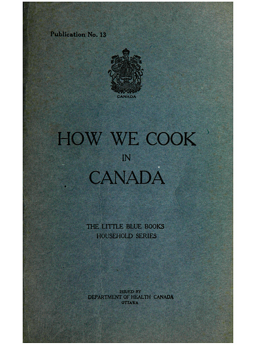 Title details for How we cook in Canada by Helen MacMurchy, 1862-1940 - Available